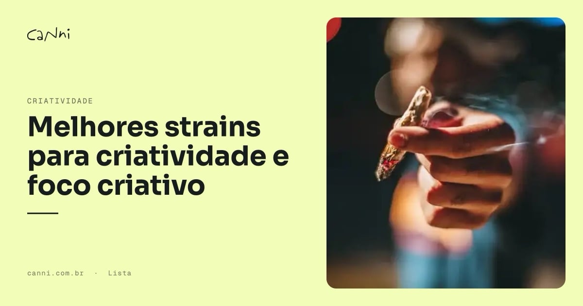 Capa do artigo: Melhores Strains para Criatividade e Foco Criativo