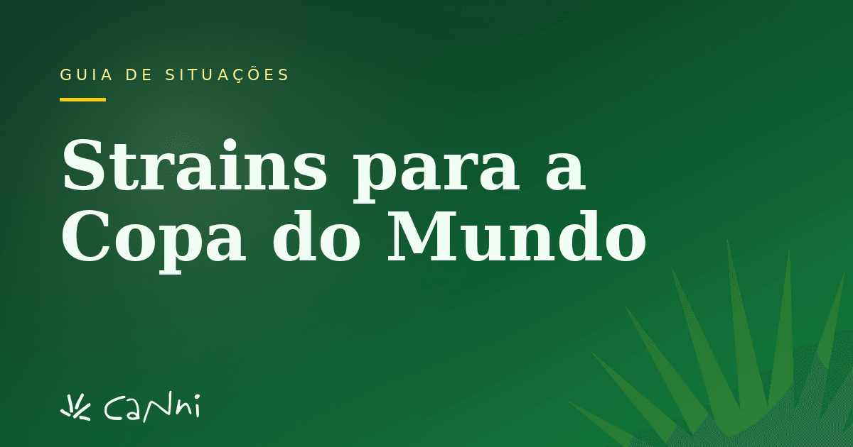 Capa do artigo: Melhores Strains para Assistir à Copa do Mundo 2026